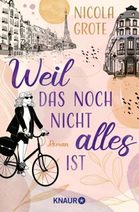 Weil das noch nicht alles ist - Nicola Grote - E-Book