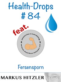 Health-Drops #084 - Markus Hitzler - E-Book