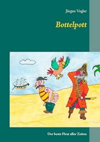 Bottelpott - Jürgen Vogler - E-Book