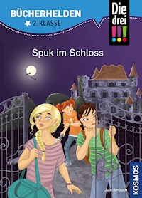 Die drei !!!, Bücherhelden 2. Klasse, Spuk im Schloss (drei Ausrufezeichen) - Jule Ambach - E-Book