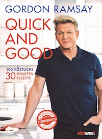 Quick and Good - Gordon Ramsay - E-Book