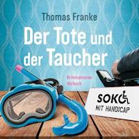 Soko mit Handicap: Der Tote und der Taucher - Thomas Franke - E-Book + Hörbuch