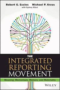 The Integrated Reporting Movement - Robert G. Eccles - E-Book