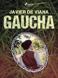 Gaucha - Javier de Viana - E-Book