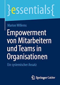 Empowerment von Mitarbeitern und Teams in Organisationen - Marion Willems - E-Book
