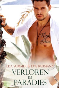 High Seas - Verloren im Paradies - Lisa Summer - E-Book