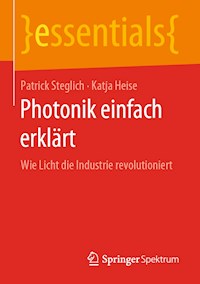 Photonik einfach erklärt - Patrick Steglich - E-Book