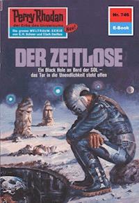Perry Rhodan 746: Der Zeitlose - William Voltz - E-Book