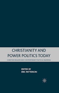 Christianity and Power Politics Today - E. Patterson - E-Book