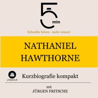Nathaniel Hawthorne: Kurzbiografie kompakt - 5 Minuten - Hörbuch
