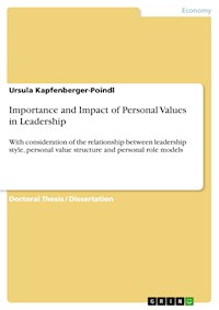 Importance and Impact of Personal Values in Leadership - Ursula Kapfenberger-Poindl - E-Book