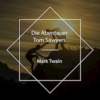 Die Abenteuer Tom Sawyers - Mark Twain - Hörbuch