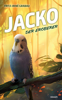 Jacko der Eroberer - Fritz-René Grabau - E-Book