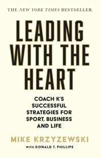 Leading with the Heart - Mike Krzyzewski - E-Book
