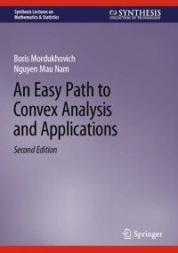 An Easy Path to Convex Analysis and Applications - Boris Mordukhovich - E-Book