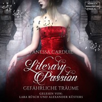 Gefährliche Träume - Literary Passion, Band 1 (ungekürzt) - Vanessa Carduie - Hörbuch