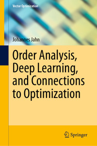 Order Analysis, Deep Learning, and Connections to Optimization - Johannes Jahn - E-Book