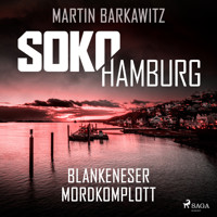 SoKo Hamburg: Blankeneser Mordkomplott (Ein Fall für Heike Stein, Band 6) - Martin Barkawitz - Hörbuch