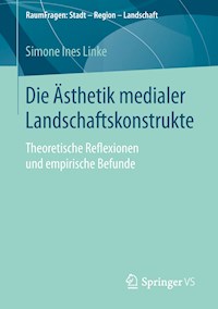Die Ästhetik medialer Landschaftskonstrukte - Simone Ines Linke - E-Book