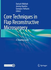 Core Techniques in Flap Reconstructive Microsurgery -  - E-Book