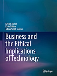 Business and the Ethical Implications of Technology - - E-Book