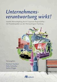 Unternehmensverantwortung wirkt! -  - E-Book