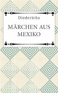 Märchen aus Mexiko -  - E-Book