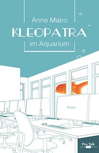 Kleopatra im Aquarium - Anne Mairo - E-Book