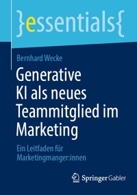 Generative KI als neues Teammitglied im Marketing - Bernhard Wecke - E-Book