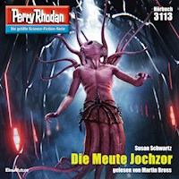 Perry Rhodan 3113: Die Meute Jochzor - Susan Schwartz - Hörbuch