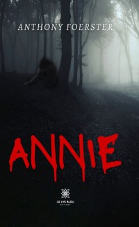 Annie - Anthony Foerster - E-Book