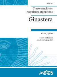 Ginastera. Cinco canciones populares argentinas - Alberto Ginastera - E-Book
