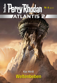 Atlantis 2 / 6: Weltenbeben - Kai Hirdt - E-Book