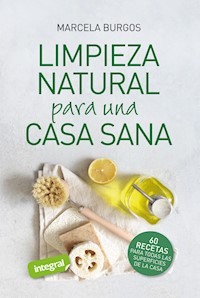 Limpieza natural para una casa sana - Marcela Burgos - E-Book