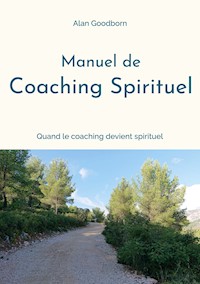 Manuel de coaching spirituel - Alan Goodborn - E-Book