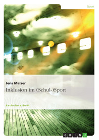 Inklusion im (Schul-)Sport - Jens Malzer - E-Book