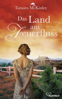Das Land am Feuerfluss - Tamara McKinley - E-Book