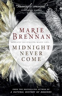 Midnight Never Come - Marie Brennan - E-Book