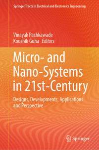 Micro- and Nano-Systems in 21st-Century -  - E-Book