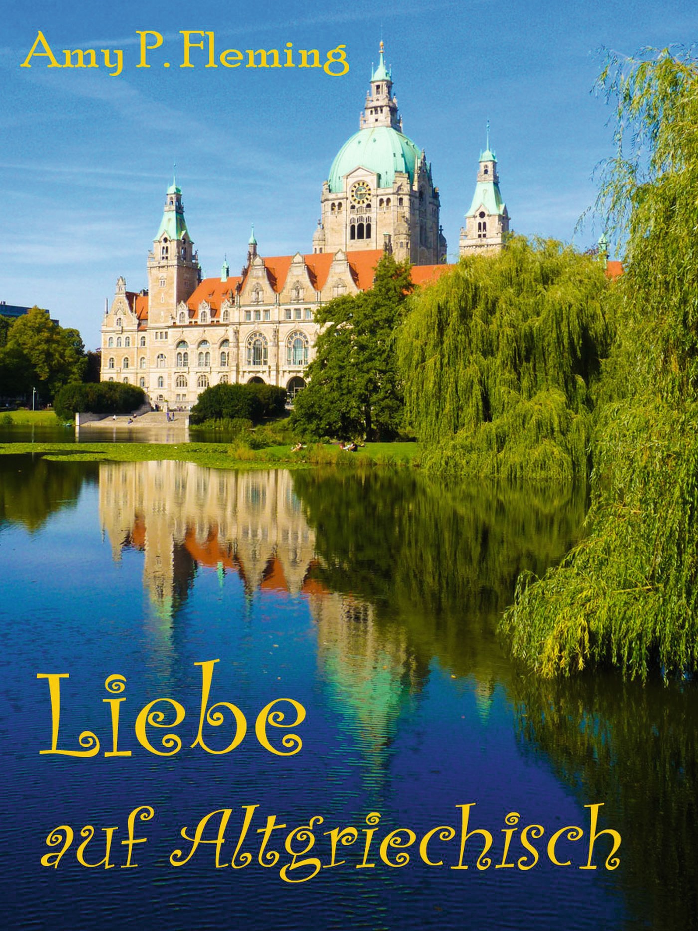 Liebe auf Altgriechisch - Amy P. Fleming - E-Book