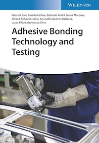 Adhesive Bonding Technology and Testing - Ricardo João Camilo Carbas - E-Book
