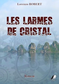 Les Larmes de Cristal - Lorenzo Robert - E-Book