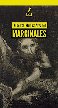 Marginales - Vicente Muñoz Álvarez - E-Book