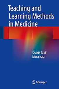 Teaching and Learning Methods in Medicine - Shabih Zaidi - E-Book