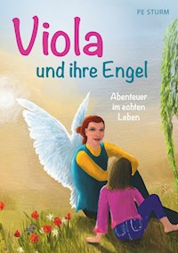 Viola und ihre Engel - Pe Sturm - E-Book