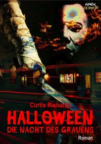 HALLOWEEN - DIE NACHT DES GRAUENS - Curtis Richards - E-Book