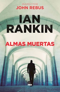 Almas muertas - Ian Rankin - E-Book