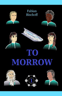 TO MORROW - Fabian Bischoff - E-Book