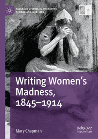 Writing Women's Madness, 1845-1914 - Mary Chapman - E-Book