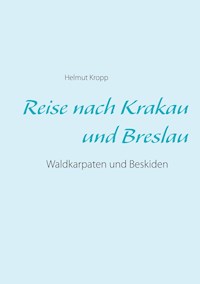 Reise nach Krakau und Breslau - Kropp Helmut - E-Book